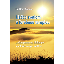 Kniha liečba svetlom a kolorterapiou s biolampou, Dr. Deák Sándor